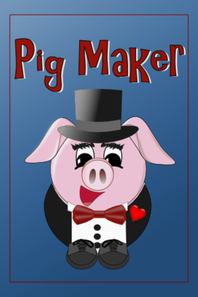 Pig Maker