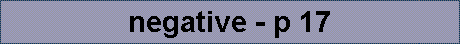 negative - p 17