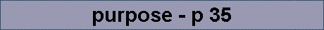 purpose - p 35