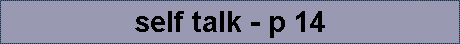 self talk - p 14